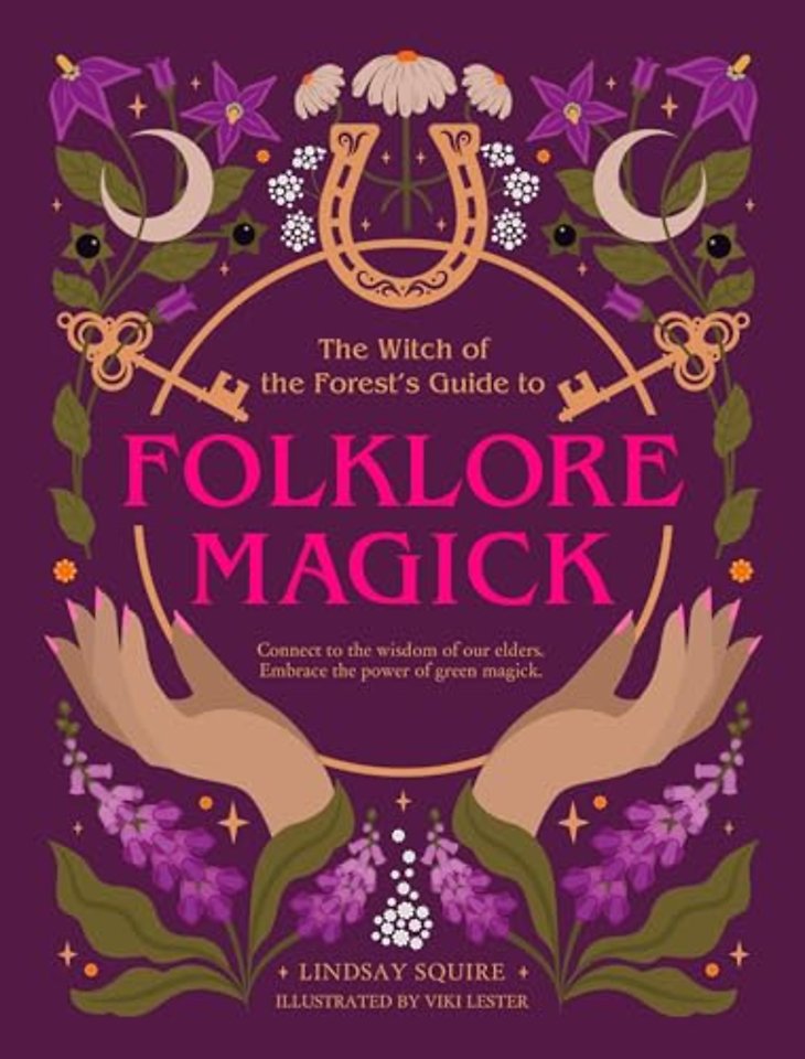 The Witch of the Forest's Guide to Folklore Magick