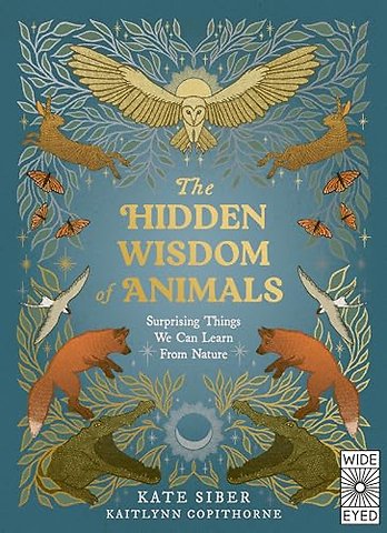 The Hidden Wisdom of Animals