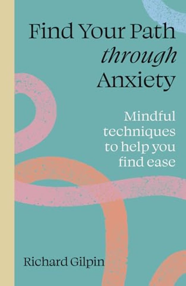 Find Your Path through Anxiety