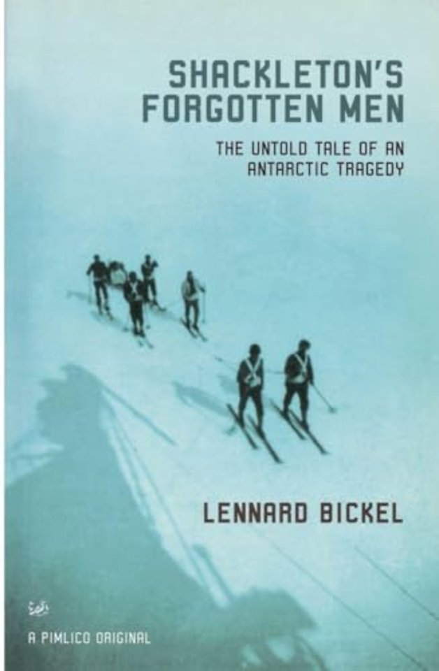Shackleton's Forgotten Men