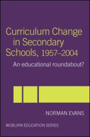 Curriculum Change in Secondary Schools, 1957-2004
