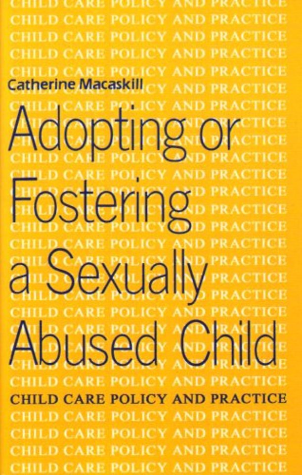 Adopting or Fostering a Sexually Abused Child