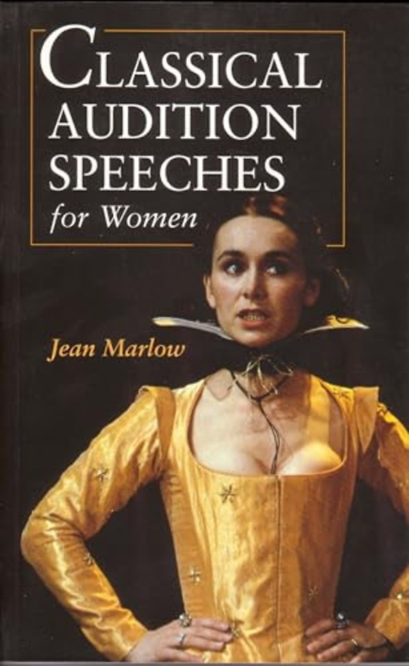 Classical Audition Speeches for Women