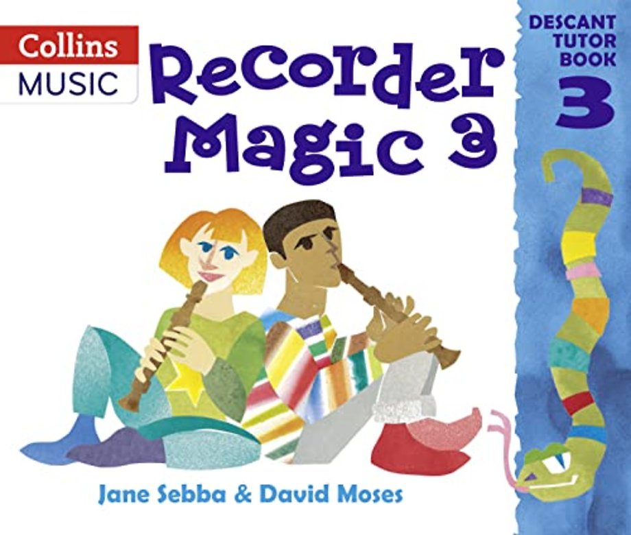 Recorder Magic: Descant Tutor Book 3