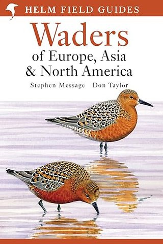 Field Guide to Waders of Europe, Asia and North America