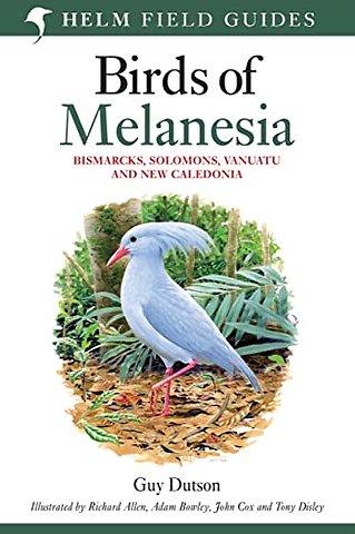 Field guide to Birds of Melanesia
