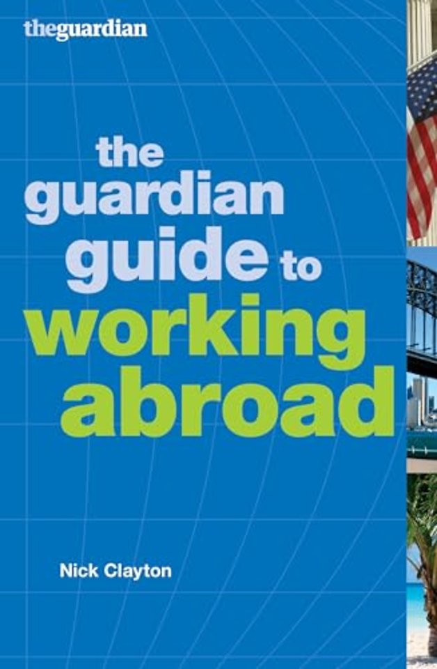 The Guardian Guide to Working Abroad