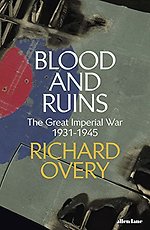 Blood and Ruins : The Great Imperial War, 1931-1945