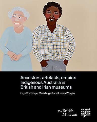 Ancestors, Artefacts, Empire