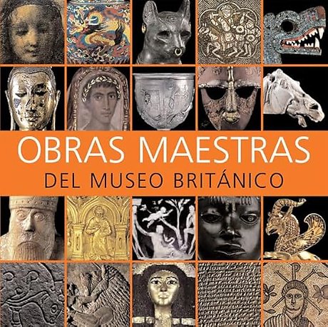 Obras Maestras del Museo Britanico