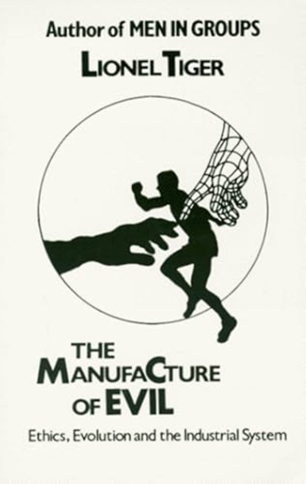 The Manufacture of Evil