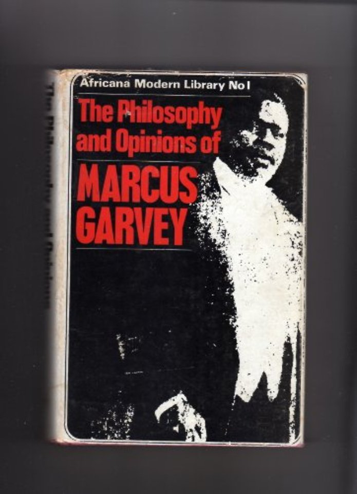 Philosophy and Opinions of Marcus Garvey