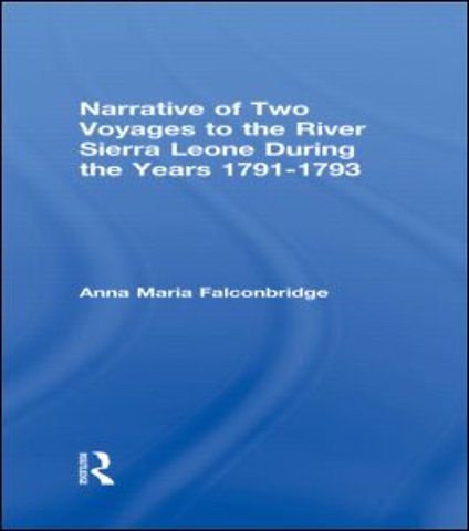Narrative of Two Voyages to the River Sierra Leone During the Years 1791-1793