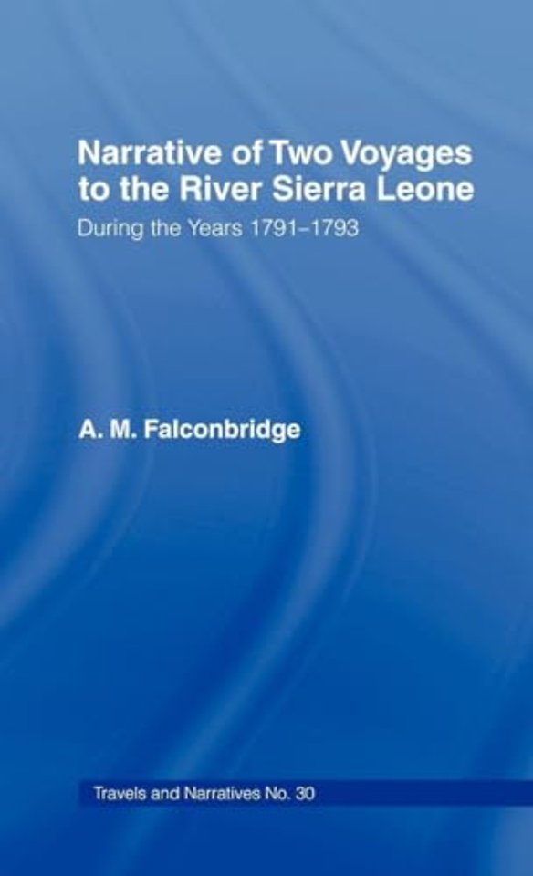 Narrative of Two Voyages to the River Sierra Leone During the Years 1791-1793