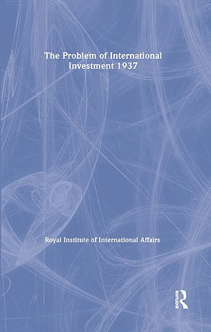 Problem of International Investment 1937