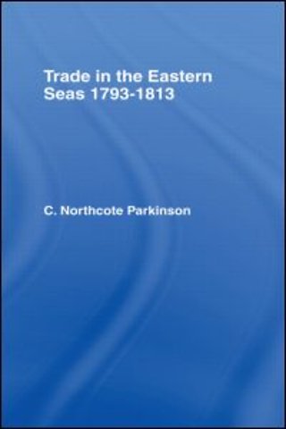 Trade in Eastern Seas 1793-1813