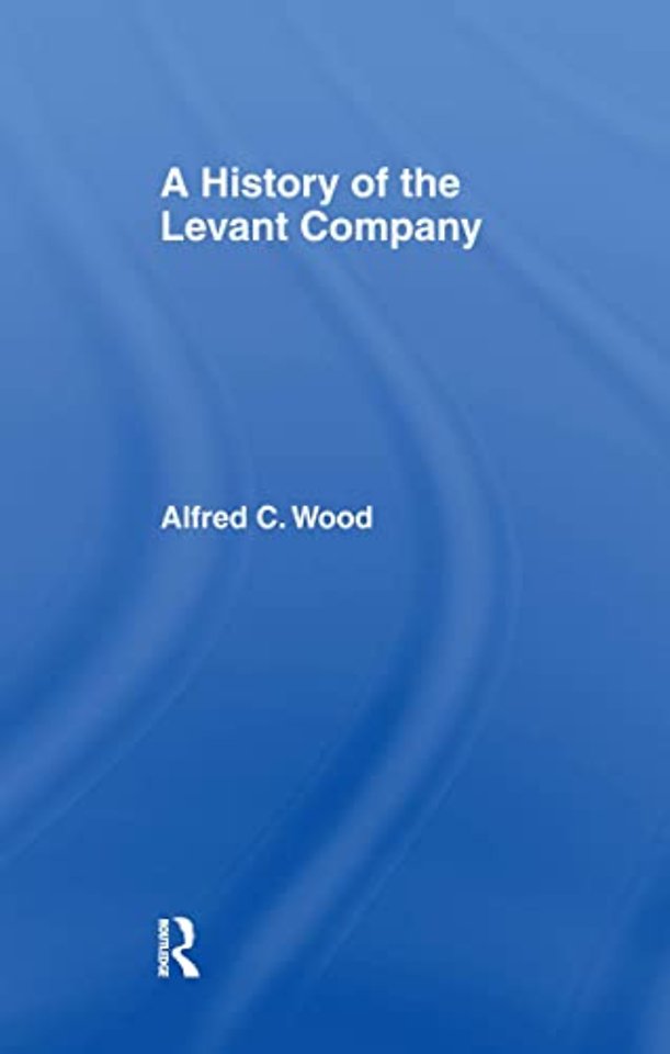 History of the Levant Company