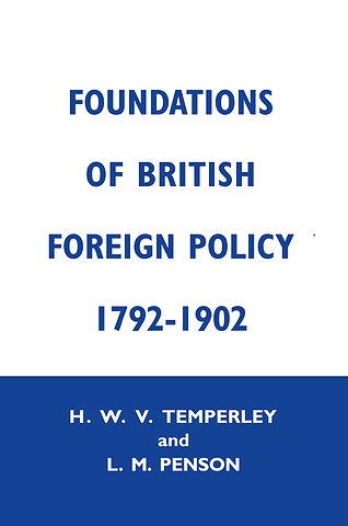Foundations of British Foreign Policy, 1792-1902