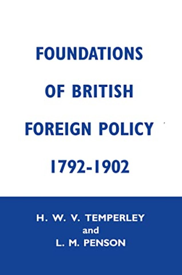 Foundations of British Foreign Policy, 1792-1902