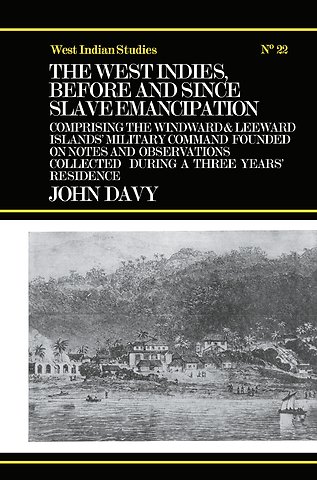 West Indies Before and Since Slave Emancipation