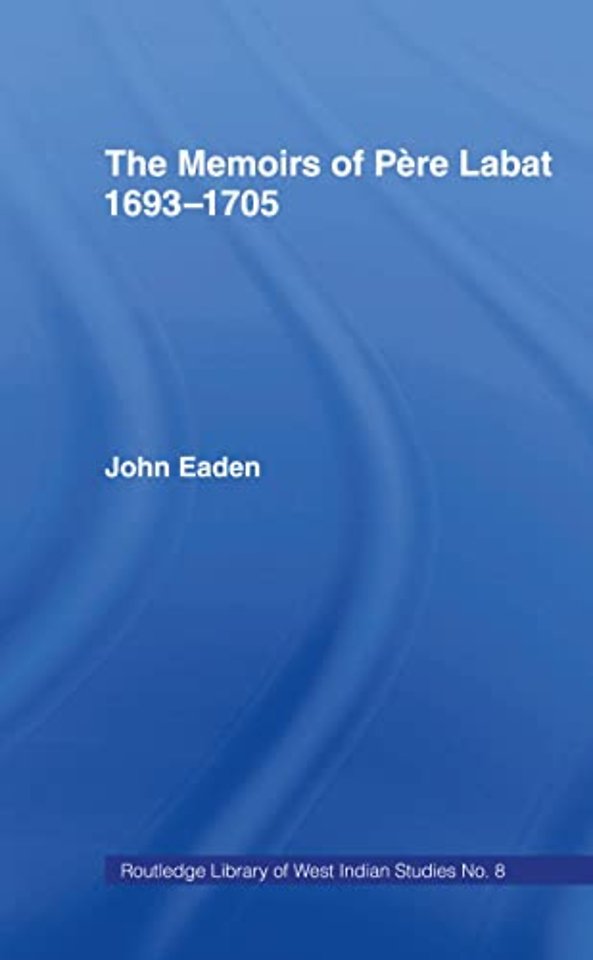 Memoirs of Pere Labat, 1693-1705