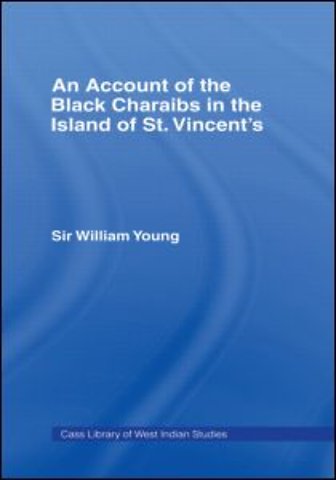Account of the Black Charaibs in the Island of St Vincent's