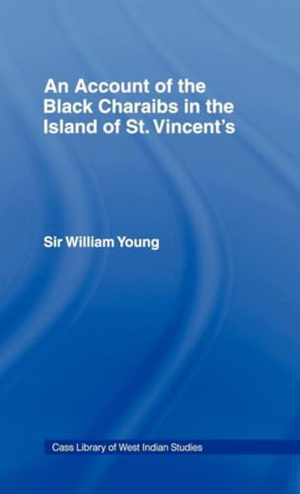 Account of the Black Charaibs in the Island of St Vincent's
