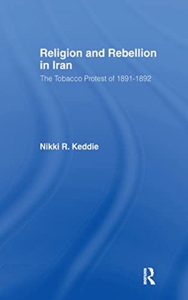 Religion and Rebellion in Iran
