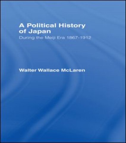 Political History of Japan During the Meiji Era, 1867-1912