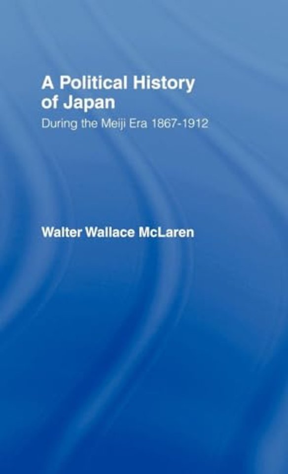 Political History of Japan During the Meiji Era, 1867-1912