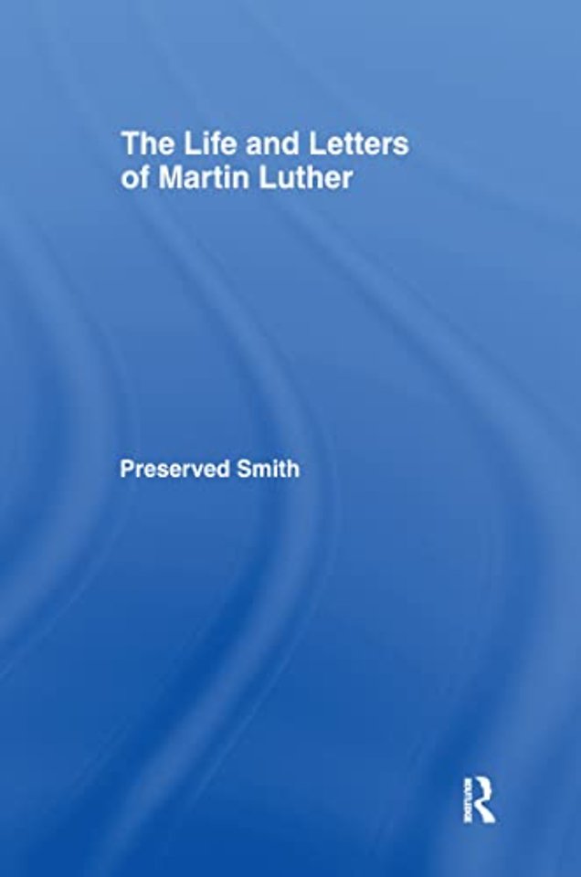 LIfe and Letters of Martin Luther