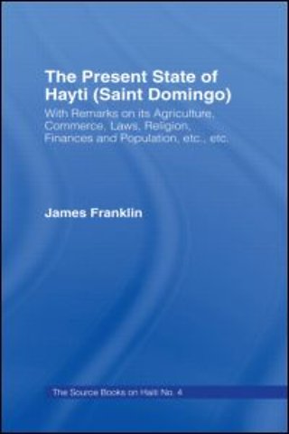 Present State of Haiti (Saint Domingo), 1828