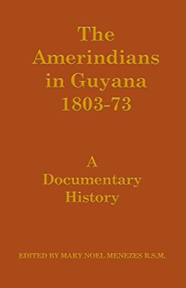 Amerindians in Guyana 1803-1873