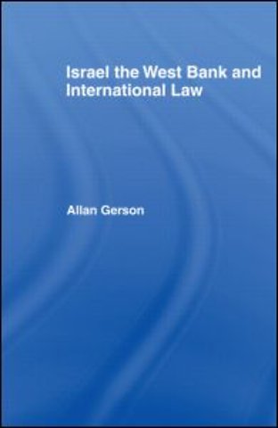Israel, the West Bank and International Law