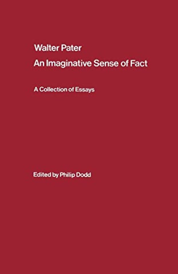 Walter Pater: an Imaginative Sense of Fact