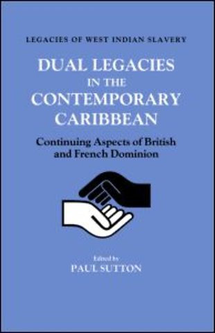 Dual Legacies in the Contemporary Caribbean