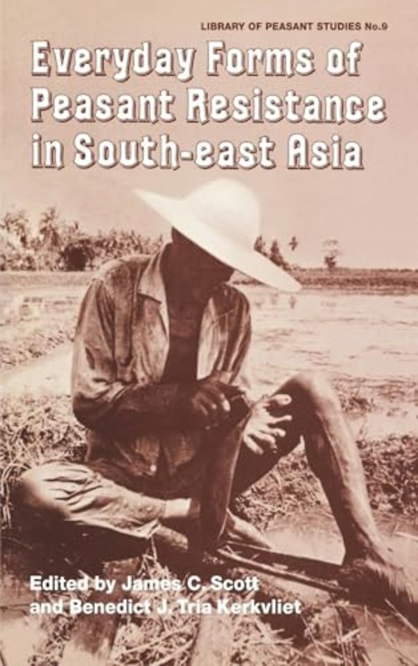 Everyday Forms of Peasant Resistance in South-East Asia