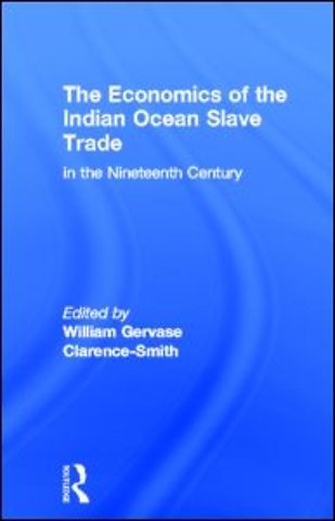 Economics of the Indian Ocean Slave Trade in the Nineteenth Century