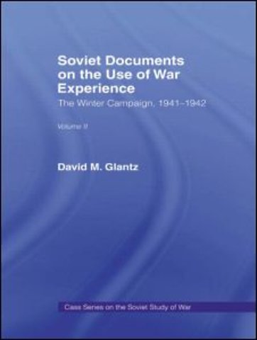 Soviet Documents on the Use of War Experience
