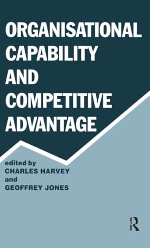 Organisational Capability and Competitive Advantage