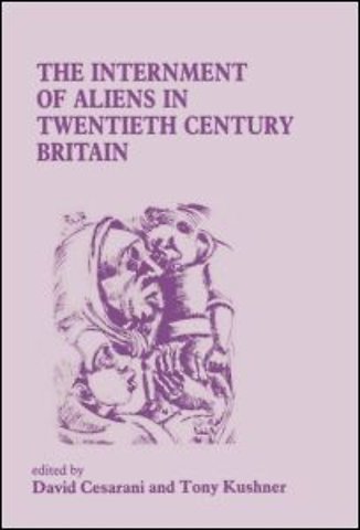 Internment of Aliens in Twentieth Century Britain