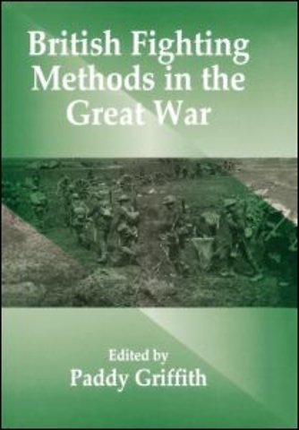 British Fighting Methods in the Great War