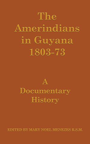 Amerindians in Guyana 1803-1873