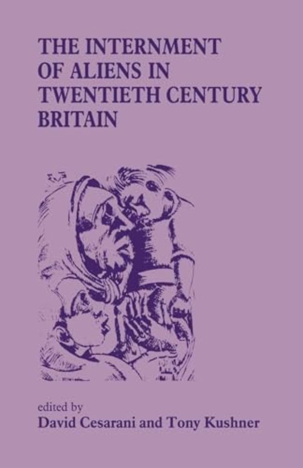Internment of Aliens in Twentieth Century Britain