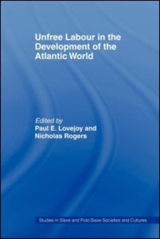 Unfree Labour in the Development of the Atlantic World