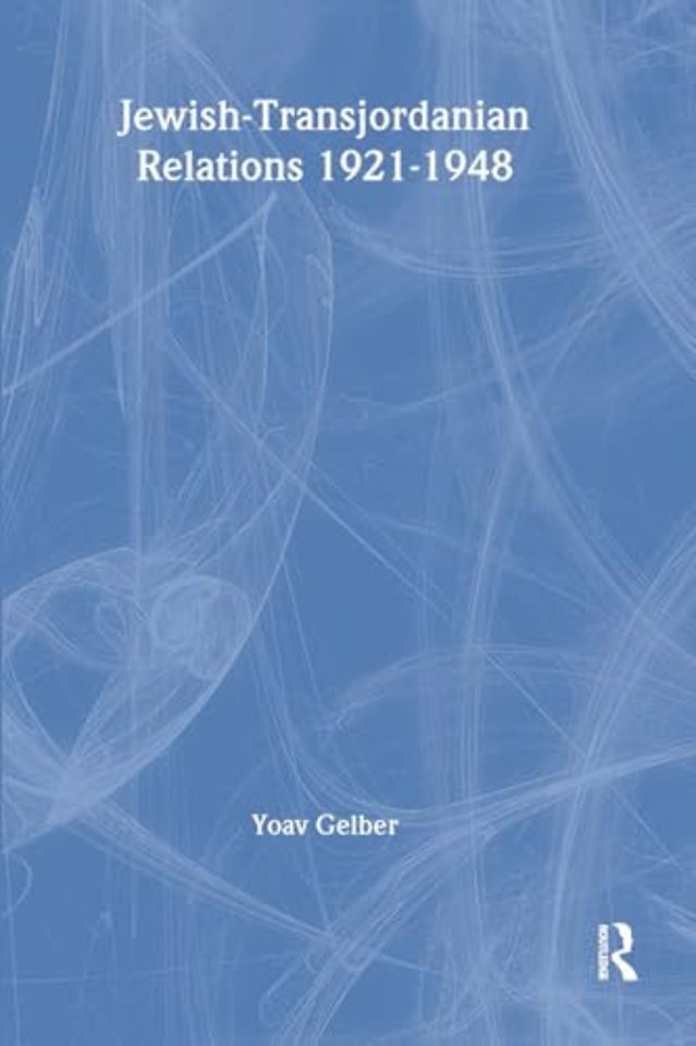 Jewish-Transjordanian Relations 1921-1948