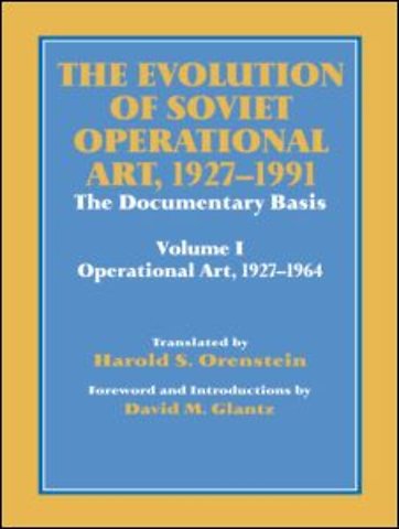 Evolution of Soviet Operational Art, 1927-1991