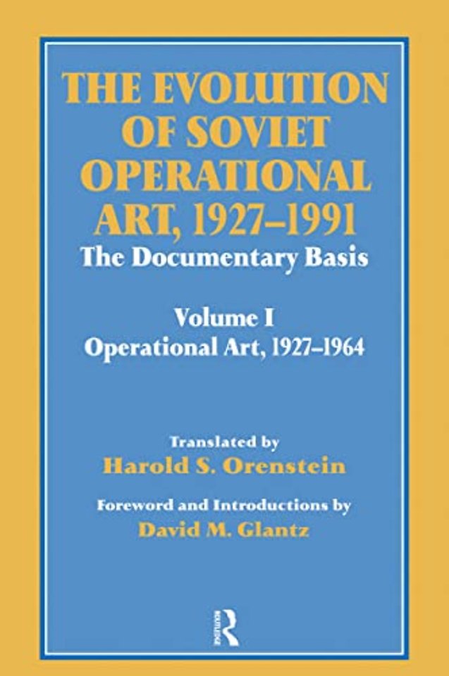 Evolution of Soviet Operational Art, 1927-1991