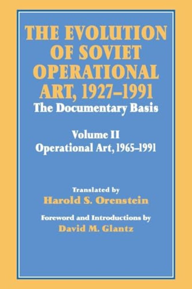 Evolution of Soviet Operational Art, 1927-1991