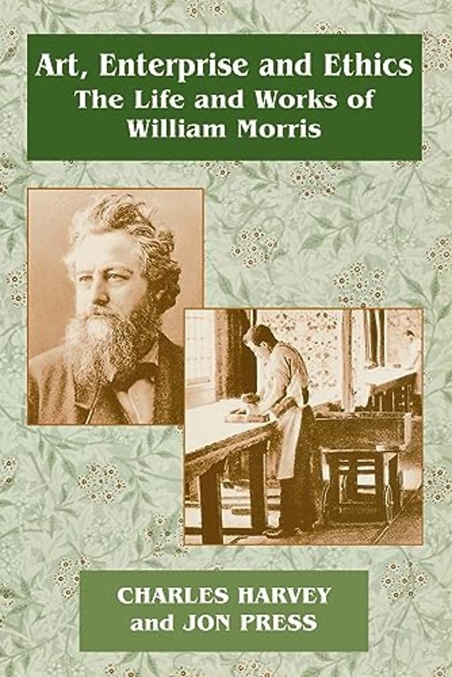 Art, Enterprise and Ethics: Essays on the Life and Work of William Morris
